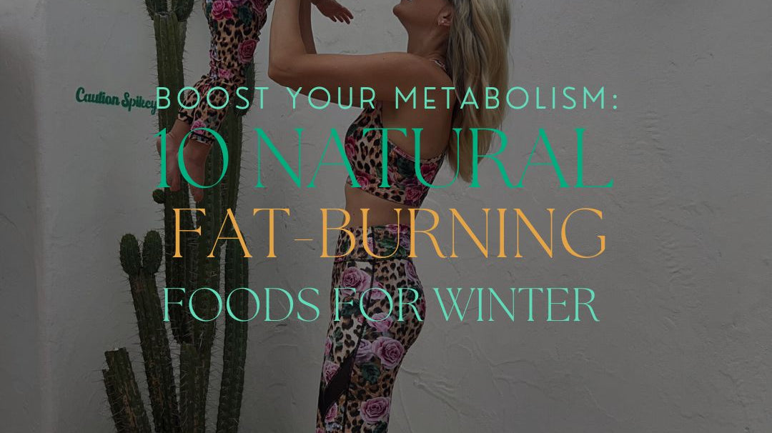 Boost Your Metabolism: 10 Natural Fat-Burning Foods for Winter