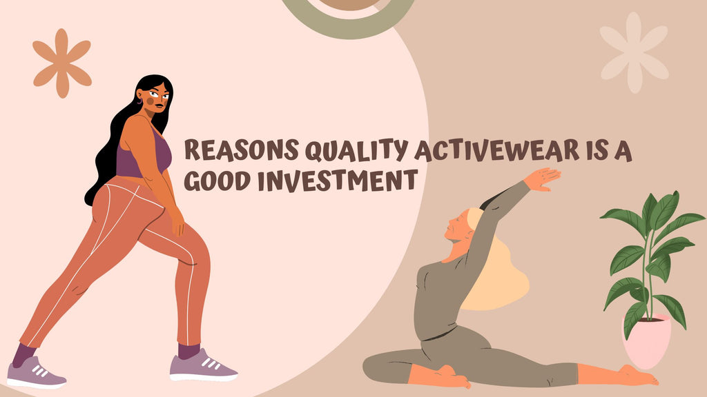 Reasons Quality Activewear is a Good Investment